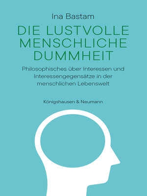 cover image of Die lustvolle menschliche Dummheit